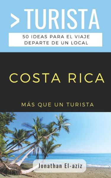 Cover for Mas Que Un Turista · Mas Que Un Turista- Costa Rica (Pocketbok) (2019)