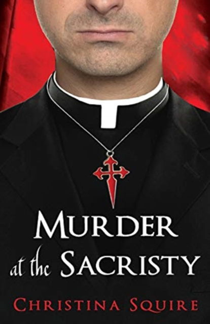 Cover for Christina Squire · Murder at the Sacristy (Paperback Book) (2021)