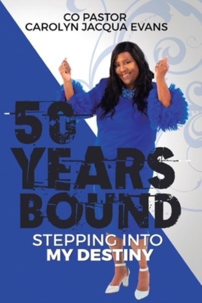 Cover for Carolyn Evans · 50 Years Bound (Paperback Book) (2021)