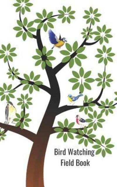 Cover for Hidden Valley Press · Bird Watching Field Book (Paperback Bog) (2019)