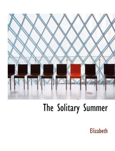 Cover for Elizabeth · The Solitary Summer (Hardcover Book) (2009)