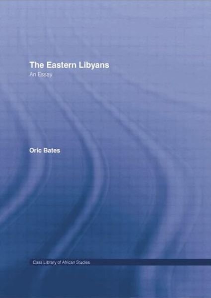 Cover for Oric Bates · The Eastern Libyans (1914) (Paperback Book) (2014)