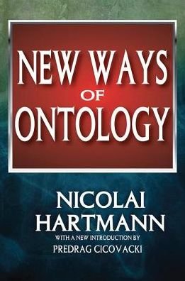 Cover for Nicolai Hartmann · New Ways of Ontology (Inbunden Bok) (2017)