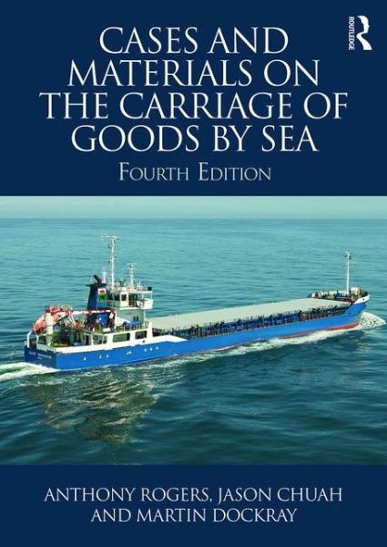 Cover for Anthony Rogers · Cases and Materials on the Carriage of Goods by Sea (Paperback Book) [4 New edition] (2016)