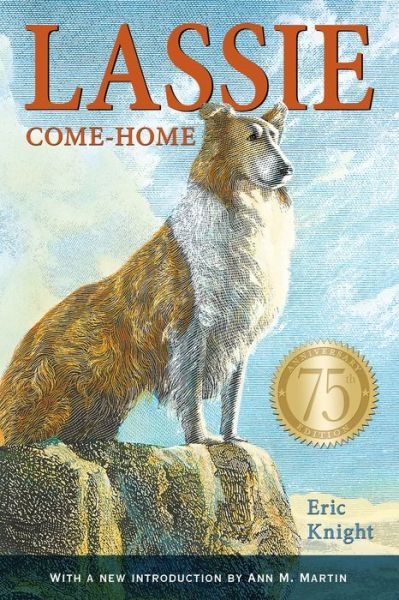 Cover for Eric Knight · Lassie Come-Home (Taschenbuch) [75th anniversary edition] (2015)