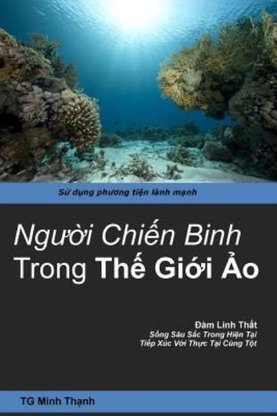 Cover for Tg Minh Thanh · Nguoi Chien Binh Trong THE GIOI AO (Paperback Bog) (2012)