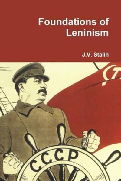 Cover for J V Stalin · Foundations of Leninism (Paperback Book) (2015)