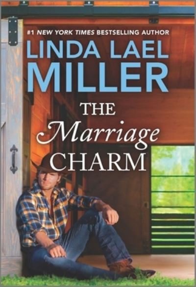 Cover for Linda Lael Miller · Marriage Charm (Bok) (2020)