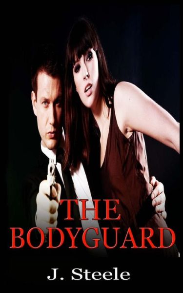 Cover for J. Steele · The Bodyguard (Paperback Book) (2017)