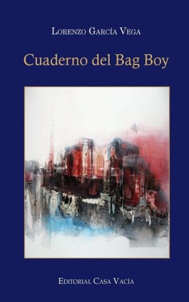 Lorenzo Garcia Vega · Cuaderno del Bag Boy (Segunda edicion) (Paperback Book) (2024)