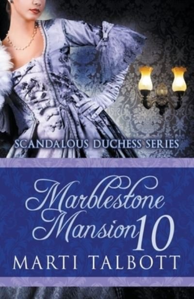 Cover for Marti Talbott · Marblestone Mansion, Book 10 (Paperback Bog) (2020)