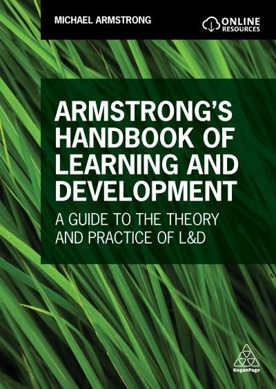 Armstrong's Handbook of Learning and Development: A Guide to the Theory and Practice of L&D - Michael Armstrong - Books - Kogan Page Ltd - 9781398601888 - November 3, 2021