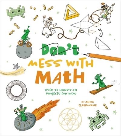 Cover for Anna Claybourne · Don't Mess with Math (Bok) (2023)