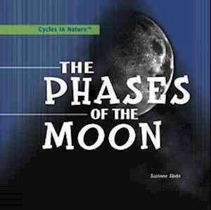 Cover for Suzanne Slade · The Phases of the Moon (Hardcover Book) (2007)