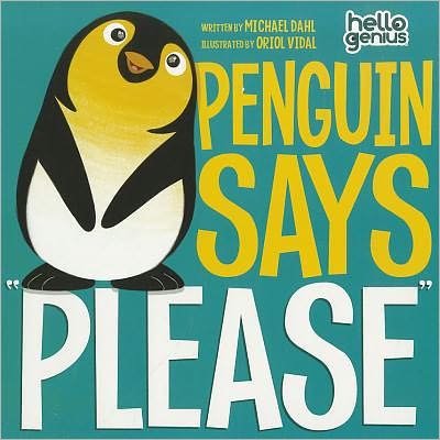 Cover for Michael S. Dahl · Penguin Says &quot;Please&quot; - Early Years: Hello Genius (Pocketbok) (2012)