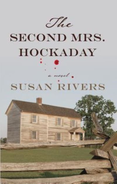 Cover for Susan Rivers · The second Mrs. Hockaday (N/A) [Large print edition. edition] (2017)