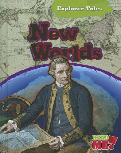 Cover for Nick Hunter · New Worlds (Explorer Tales) (Paperback Book) (2012)