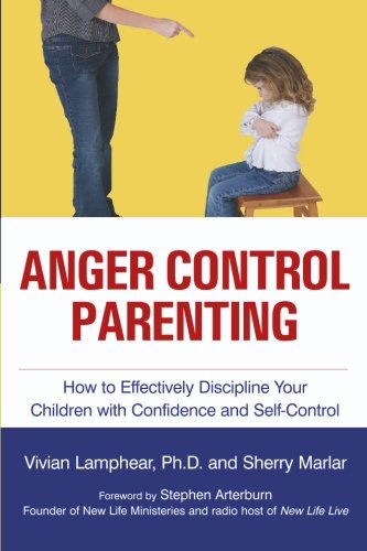 Anger Control Parenting: How to Effectively Discipline Your Children with Confidence and Self-control - Dr. Vivian Lamphear - Books - BookSurge Publishing - 9781419618888 - February 22, 2008