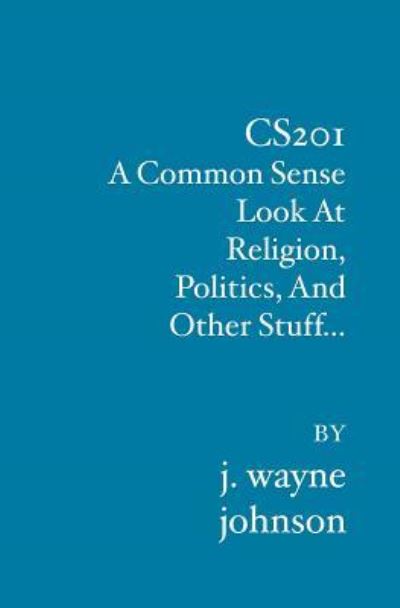 Cover for J. Wayne Johnson · Cs201 (Paperback Book) (2006)