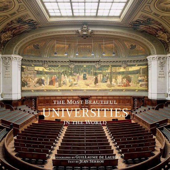 Cover for Guillaume De Laubier · The Most Beautiful Universities in the World (Hardcover Book) (2015)