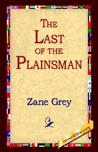 Cover for Zane Grey · The Last of the Plainsman (Innbunden bok) (2005)