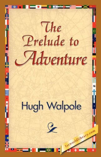 Cover for Hugh Walpole · The Prelude to Adventure (Paperback Book) (2006)