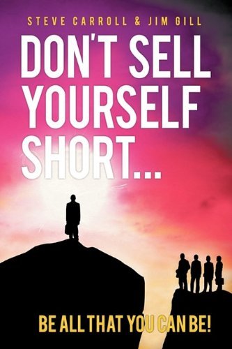 Cover for Jim Gill · Don't Sell Yourself Short! Be All You Can Be! (Inbunden Bok) (2009)