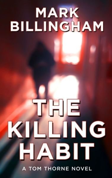 Cover for Mark Billingham · The Killing Habit (Buch) (2018)