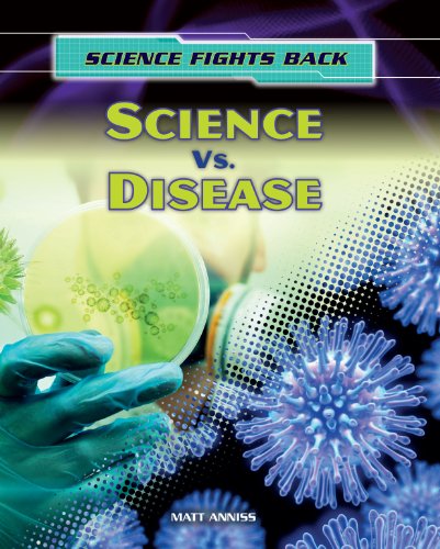 Science vs. Disease (Science Fights Back) - Nick Hunter - Books - Gareth Stevens Publishing - 9781433986888 - January 16, 2013