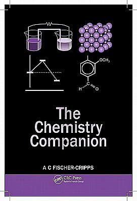 Cover for Fischer-Cripps, Anthony C. (Fischer-Cripps Laboratories Pty Ltd, Sydney, Australia) · The Chemistry Companion (Paperback Book) (2011)