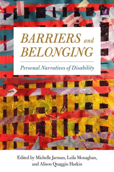 Barriers and Belonging: Personal Narratives of Disability - - Books - Temple University Press,U.S. - 9781439913888 - February 11, 2017