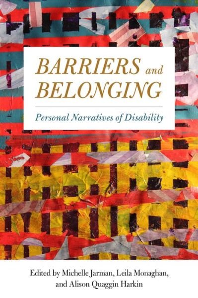 Cover for Barriers and Belonging: Personal Narratives of Disability (Paperback Book) (2017)