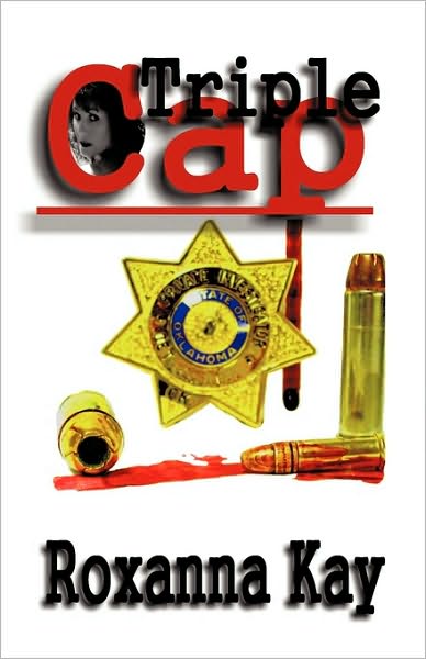 Cover for Roxanna Kay · Triple Cap (Paperback Book) (2009)