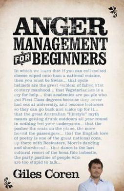 Anger Management (for Beginners) - Giles Coren - Books - Hodder & Stoughton - 9781444706888 - October 14, 2010