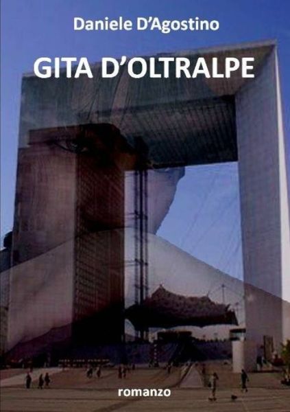 Cover for Daniele D'Agostino · Gita D'Oltralpe (Book) (2010)