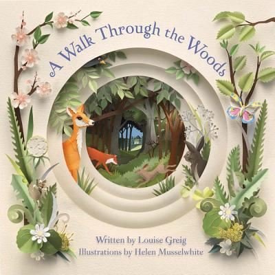 A Walk Through the Woods - Louise Greig - Books - Sterling Children's Books - 9781454929888 - March 20, 2018