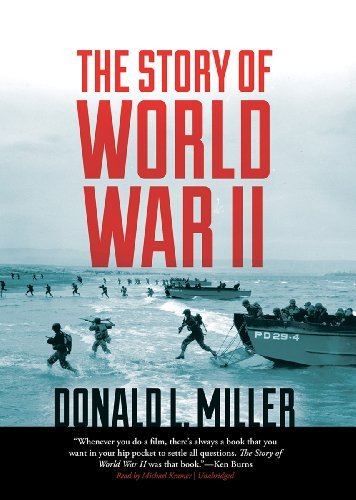 Cover for Donald L. Miller · The Story of World War II (Audiobook (CD)) [Library, Unabridged - Revised, Expanded, Updated edition] (2012)