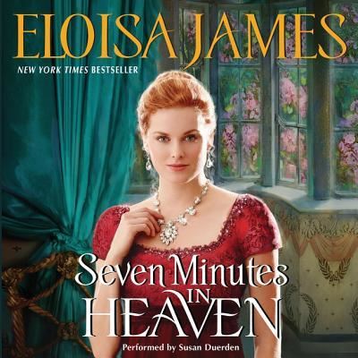 Seven Minutes in Heaven Lib/E - Eloisa James - Muzyka - HarperAudio - 9781470855888 - 31 stycznia 2017