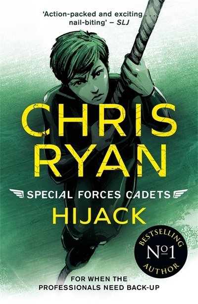 Special Forces Cadets 5: Hijack - Special Forces Cadets - Chris Ryan - Bøker - Hot Key Books - 9781471407888 - 3. september 2020
