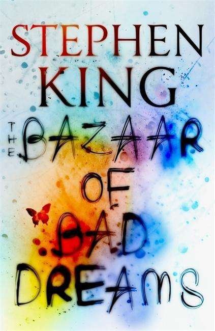 Cover for Stephen King · The Bazaar of Bad Dreams (Indbundet Bog) (2015)