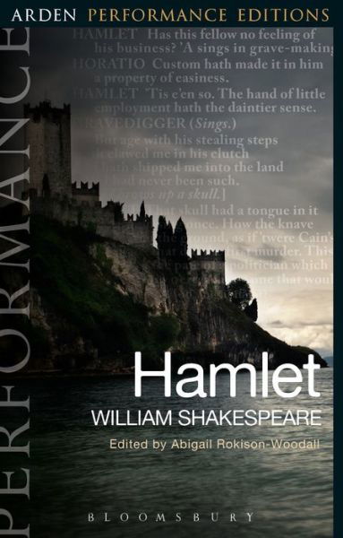 Hamlet: Arden Performance Editions - Arden Performance Editions - William Shakespeare - Książki - Bloomsbury Publishing PLC - 9781474253888 - 19 października 2017