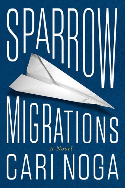 Cover for Cari Noga · Sparrow Migrations (Paperback Book) (2015)