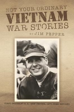 Cover for Jim Pepper · Not Your Ordinary Vietnam War Stories (Paperback Book) (2013)