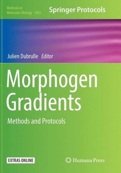 Morphogen Gradients - - Books - Humana Press Inc. - 9781493993888 - December 10, 2019