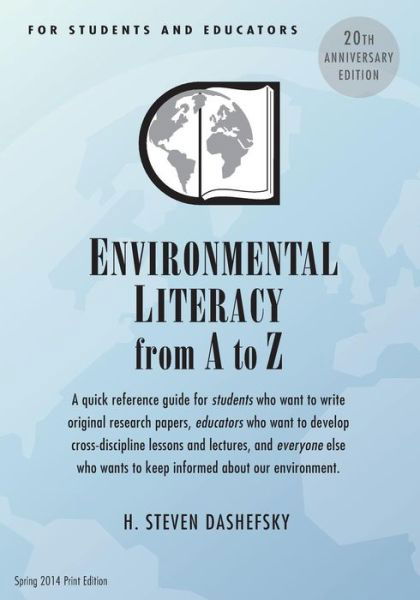 Cover for H Steven Dashefsky · Environmental Literacy from a to Z for Students and Educators: a Quick Reference Guide for Students Who Want to Write Original Research Papers, Educat (Paperback Book) (2013)