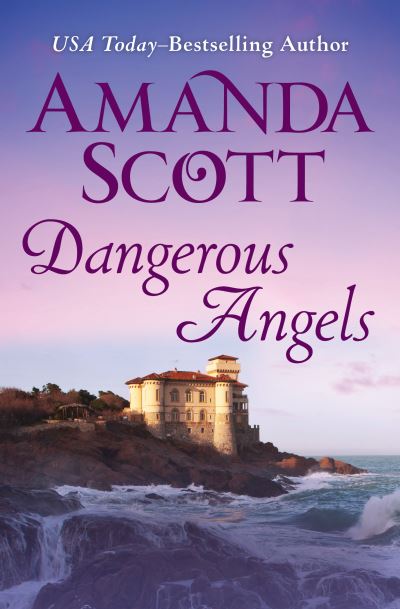 Cover for Amanda Scott · Dangerous Angels - Dangerous (Paperback Book) (2021)