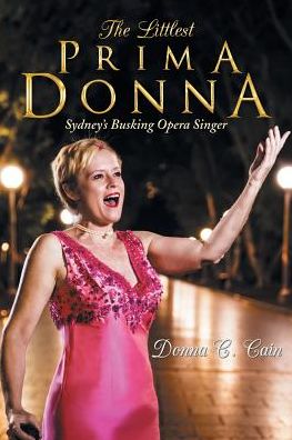 Cover for Donna C Cain · The Littlest Prima Donna (Paperback Book) (2017)