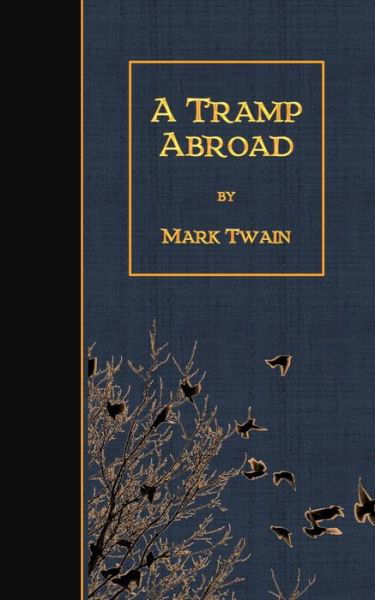 A Tramp Abroad - Mark Twain - Bøger - Createspace - 9781507869888 - 6. februar 2015