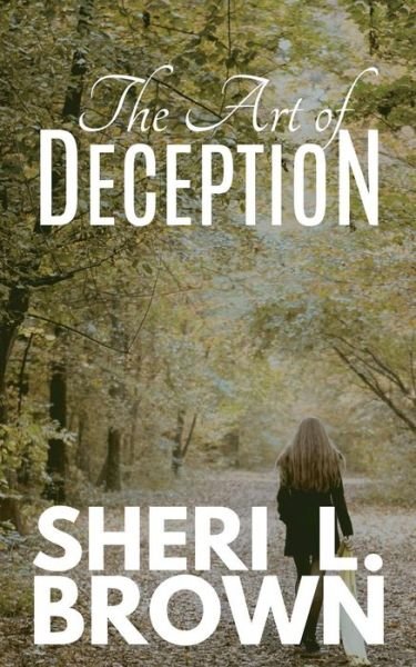 Cover for Sheri L Brown · The Art of Deception (Paperback Bog) (2015)
