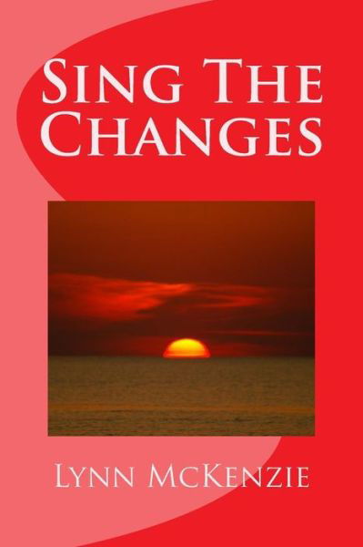 Cover for Lynn Mckenzie · Sing the Changes (Paperback Book) (2015)